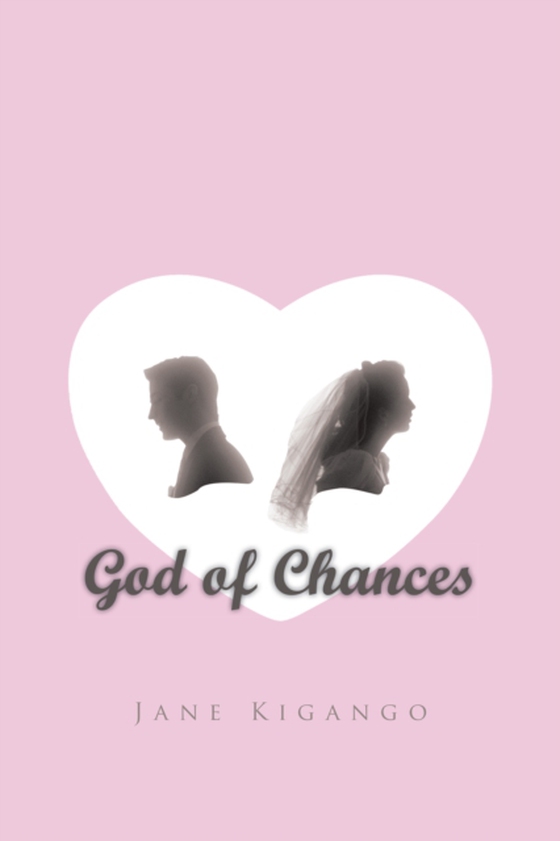 God of Chances (e-bog) af Kigango, Jane