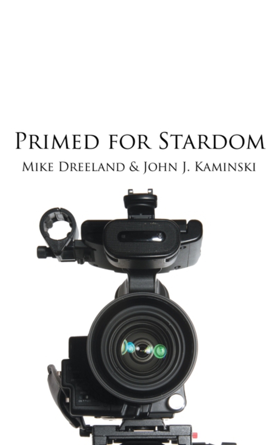 Primed for Stardom (e-bog) af Kaminski, John J.