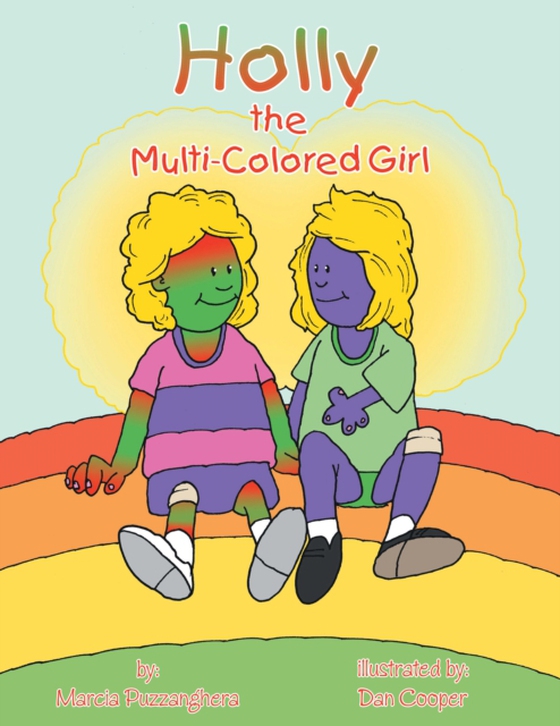 Holly the Multi-Colored Girl (e-bog) af Cooper, Dan