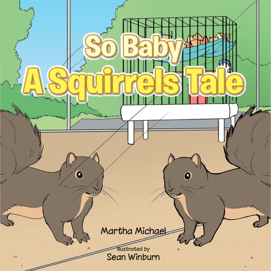 So Baby  a Squirrels Tale (e-bog) af Michael, Martha