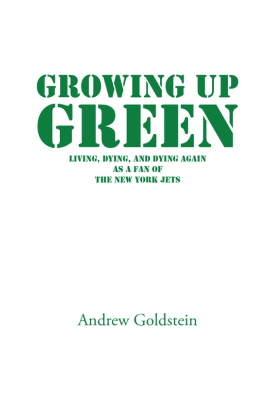 Growing up Green (e-bog) af Goldstein, Andrew