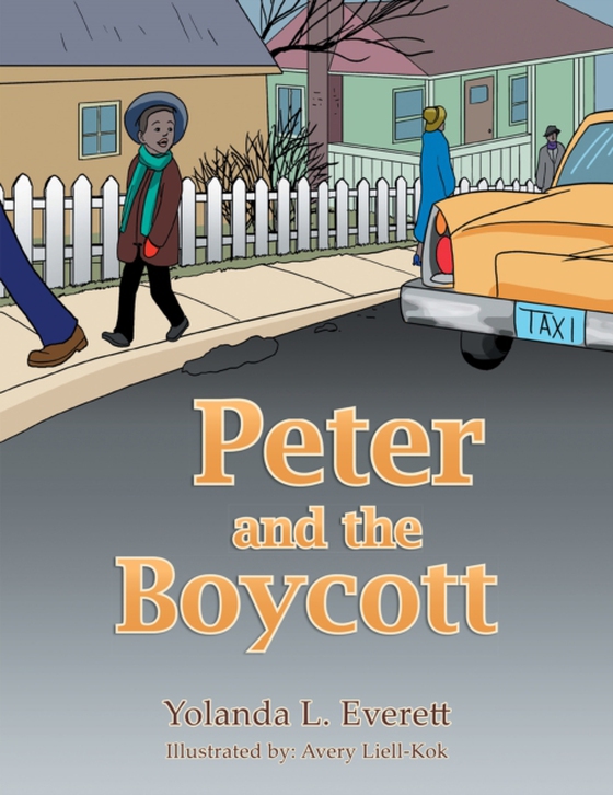 Peter and the Boycott (e-bog) af Everett, Yolanda L.