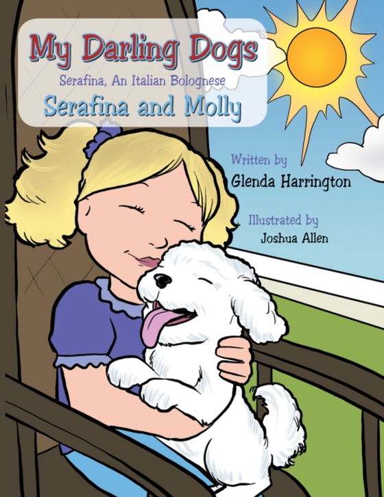 My Darling Dogs--Serafina, an Italian Bolognese (e-bog) af Harrington, Glenda