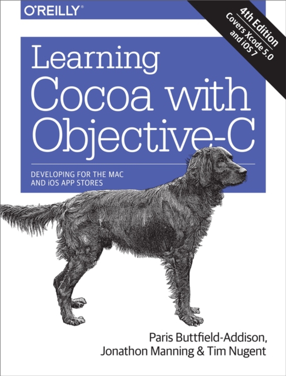 Learning Cocoa with Objective-C (e-bog) af Nugent, Tim