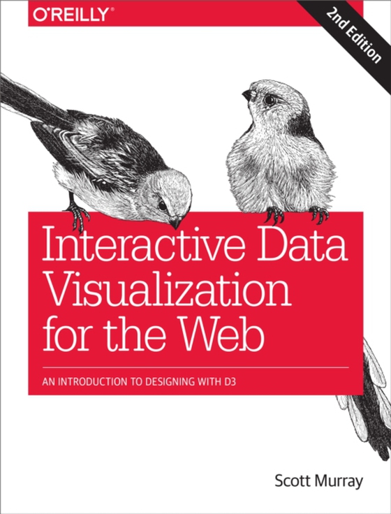 Interactive Data Visualization for the Web (e-bog) af Murray, Scott