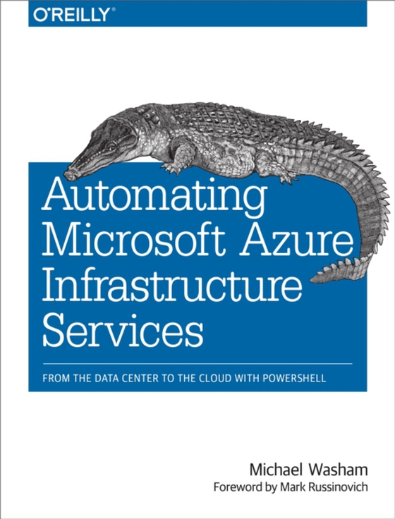 Automating Microsoft Azure Infrastructure Services (e-bog) af Washam, Michael