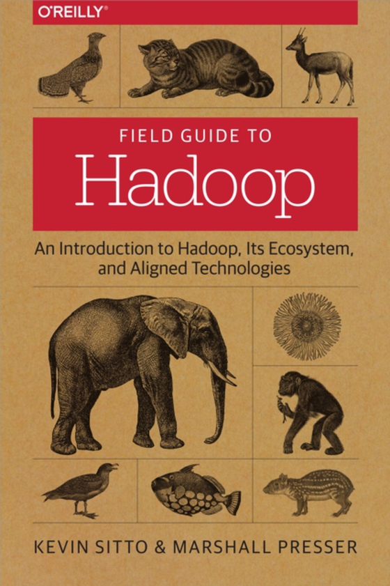 Field Guide to Hadoop (e-bog) af Presser, Marshall