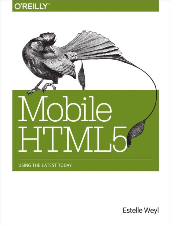 Mobile HTML5 (e-bog) af Weyl, Estelle