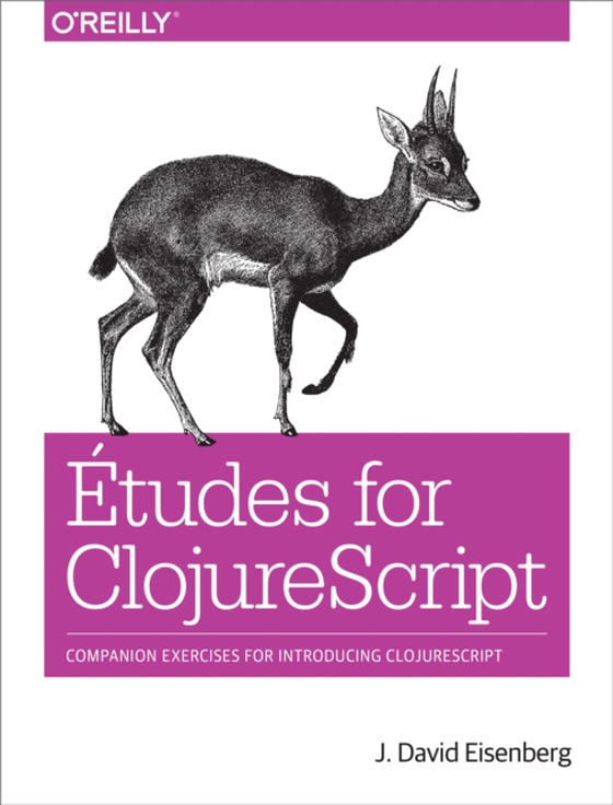 Etudes for ClojureScript (e-bog) af Eisenberg, J.  David