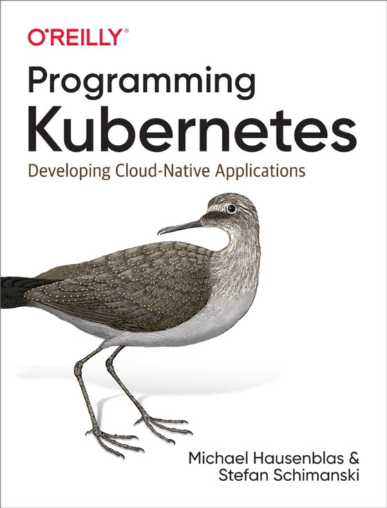 Programming Kubernetes (e-bog) af Schimanski, Stefan