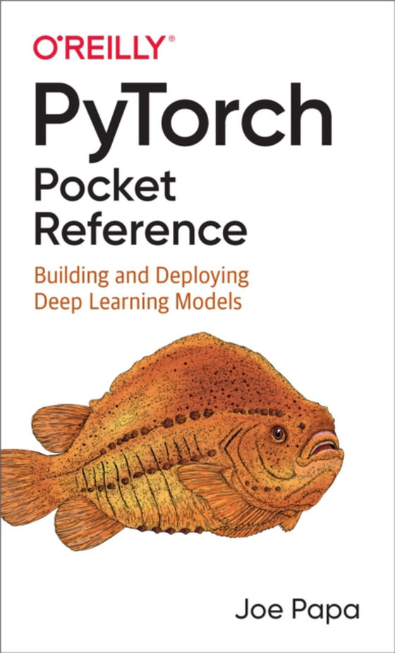 PyTorch Pocket Reference (e-bog) af Papa, Joe