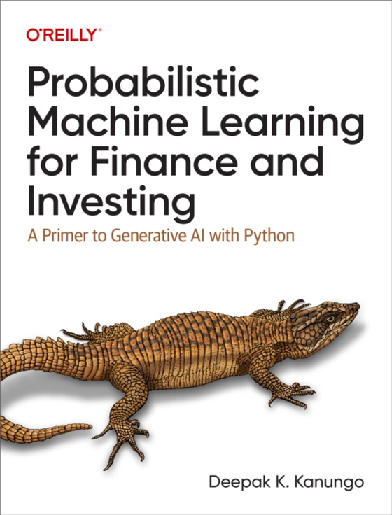 Probabilistic Machine Learning for Finance and Investing (e-bog) af Kanungo, Deepak K.