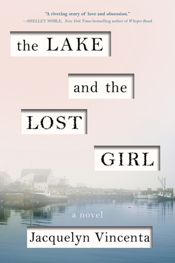 Lake and the Lost Girl (e-bog) af Jacquelyn Vincenta, Vincenta