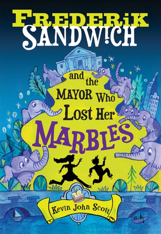 Frederik Sandwich and the Mayor Who Lost Her Marbles