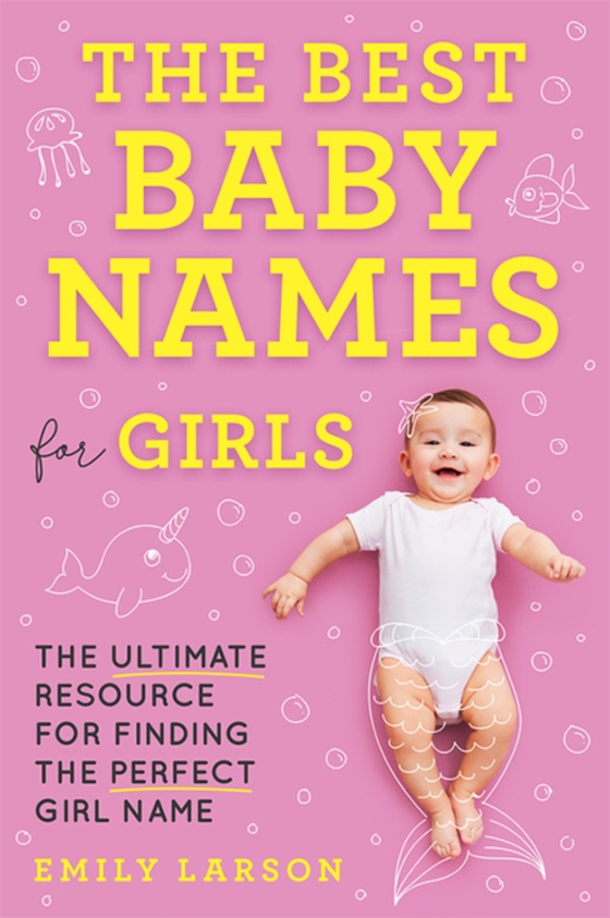 Best Baby Names for Girls (e-bog) af Emily Larson, Larson