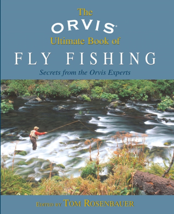 Orvis Ultimate Book of Fly Fishing (e-bog) af -