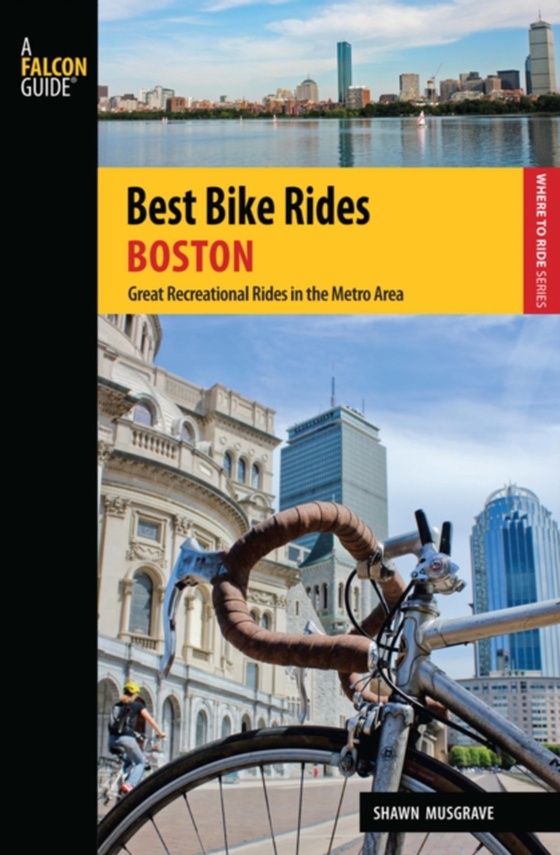Best Bike Rides Boston (e-bog) af Musgrave, Shawn