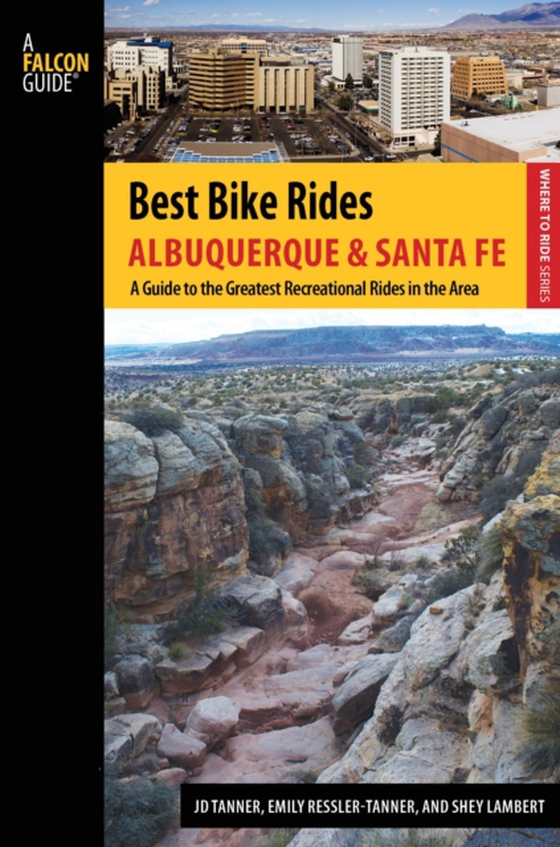 Best Bike Rides Albuquerque and Santa Fe (e-bog) af Lambert, Shey