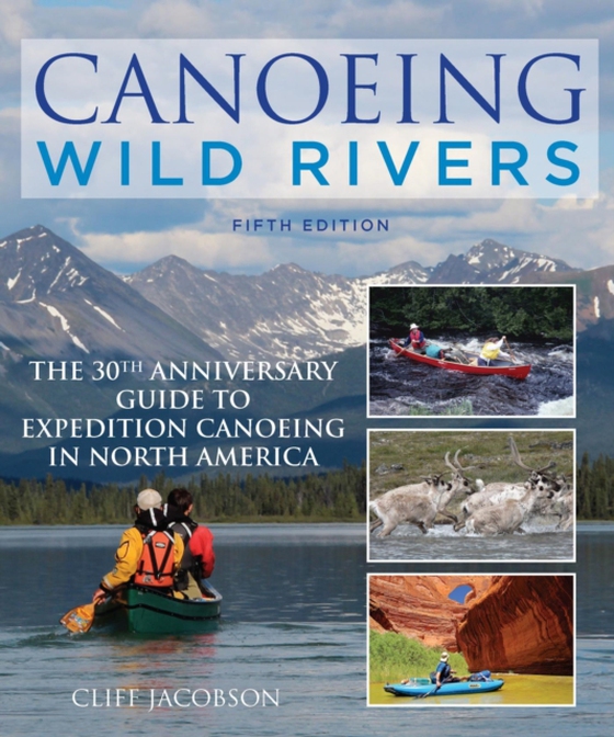Canoeing Wild Rivers (e-bog) af Jacobson, Cliff