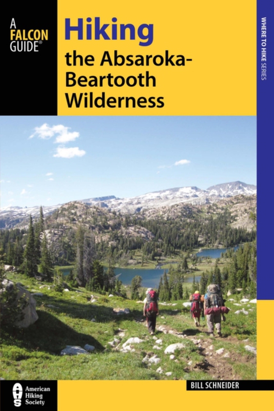 Hiking the Absaroka-Beartooth Wilderness (e-bog) af Schneider, Bill