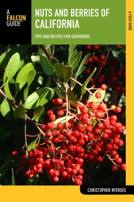 Nuts and Berries of California (e-bog) af Nyerges, Christopher
