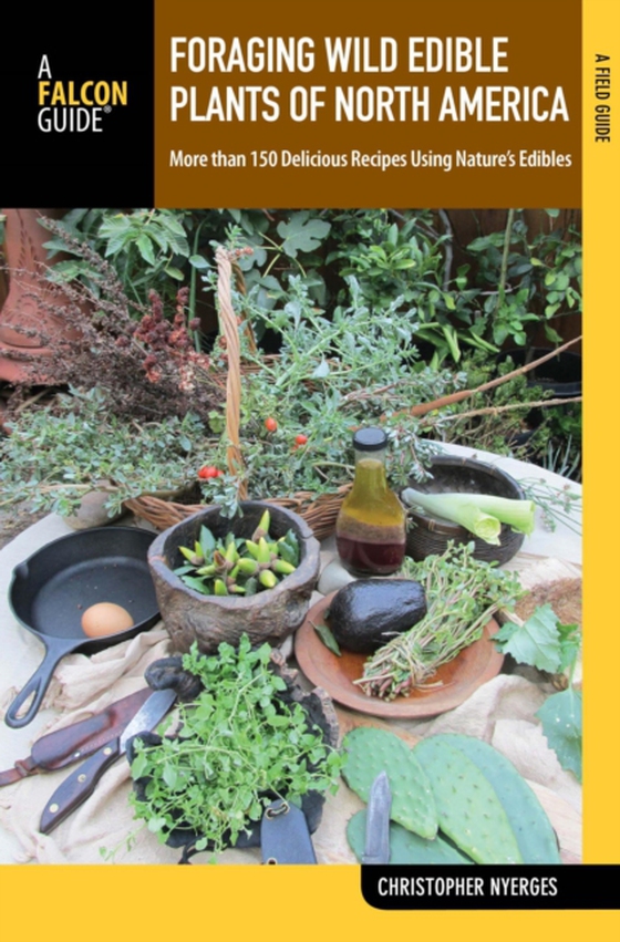Foraging Wild Edible Plants of North America (e-bog) af Nyerges, Christopher