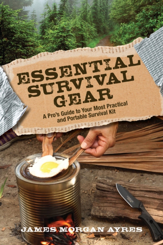 Essential Survival Gear (e-bog) af Ayres, James Morgan