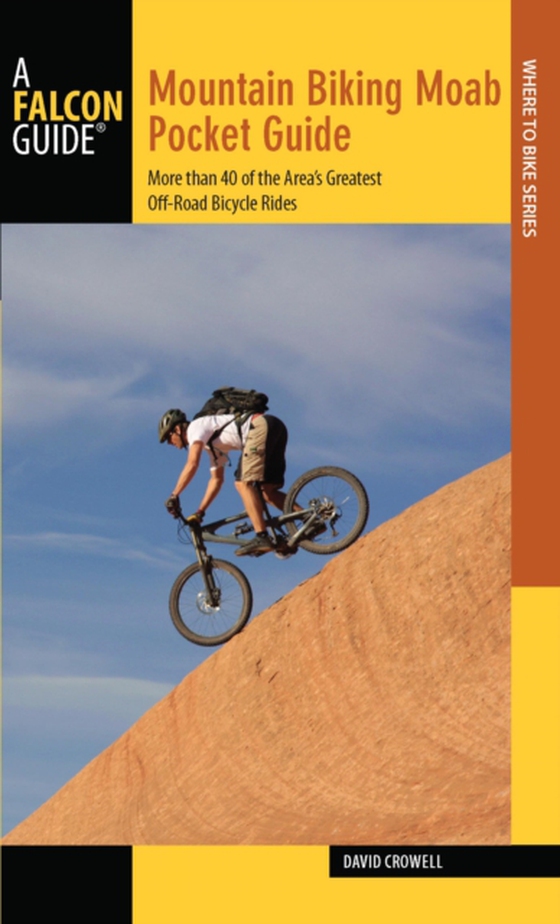 Mountain Biking Moab Pocket Guide (e-bog) af Crowell, David