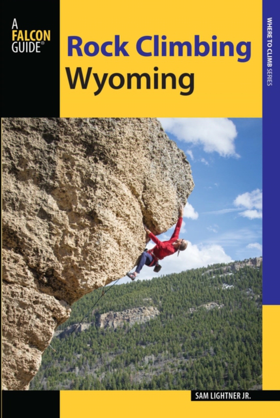 Rock Climbing Wyoming (e-bog) af Lightner, Sam