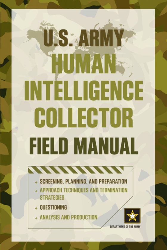 U.S. Army Human Intelligence Collector Field Manual (e-bog) af Department of the Army