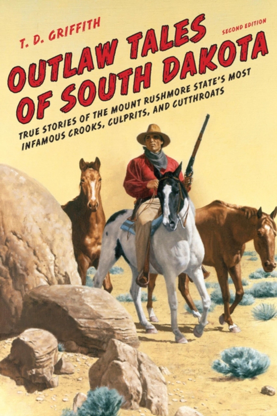 Outlaw Tales of South Dakota (e-bog) af Griffith, T. D.
