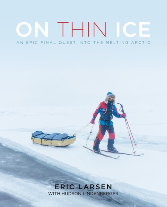 On Thin Ice (e-bog) af Larsen, Eric