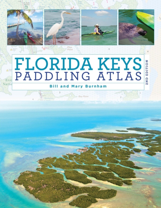 Florida Keys Paddling Atlas (e-bog) af Burnham, Mary