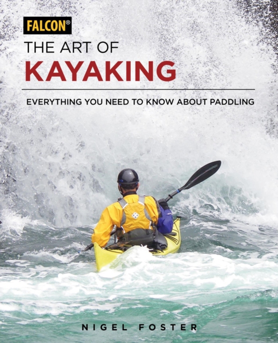 Art of Kayaking (e-bog) af Foster, Nigel