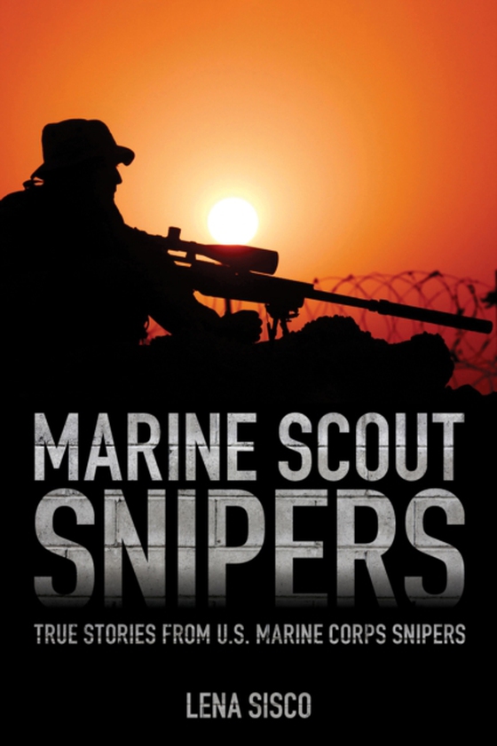 Marine Scout Snipers (e-bog) af Sisco, Lena