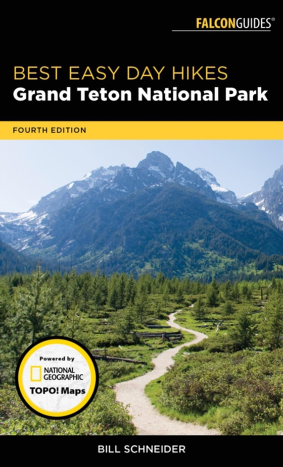 Best Easy Day Hikes Grand Teton National Park (e-bog) af Schneider, Bill