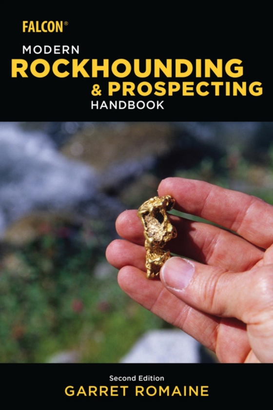 Modern Rockhounding and Prospecting Handbook