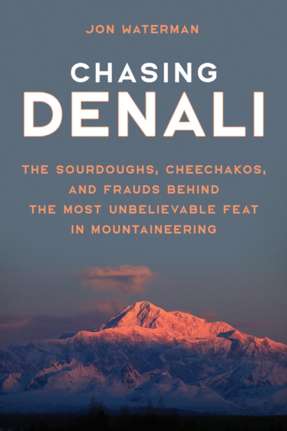 Chasing Denali (e-bog) af Waterman, Jonathan