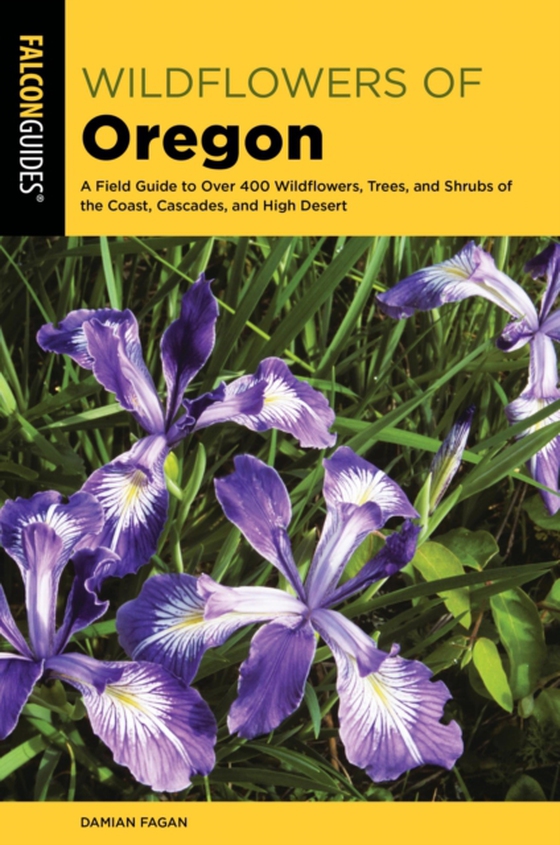 Wildflowers of Oregon (e-bog) af Fagan, Damian