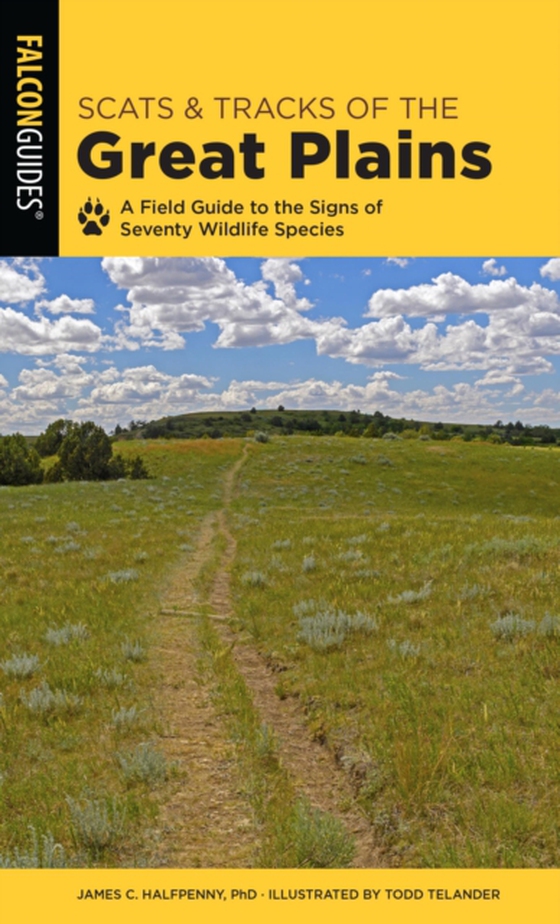 Scats and Tracks of the Great Plains (e-bog) af Halfpenny, James