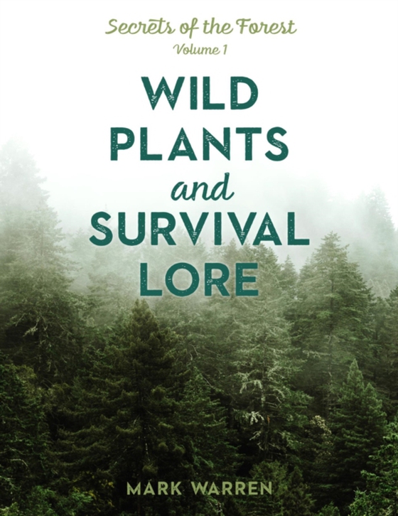 Wild Plants and Survival Lore (e-bog) af Warren, Mark