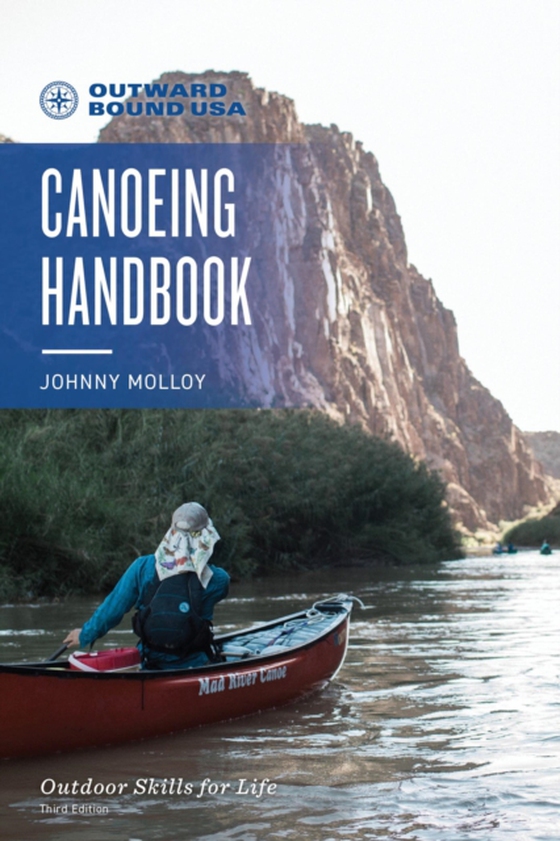 Outward Bound Canoeing Handbook (e-bog) af Molloy, Johnny