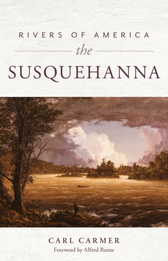 Rivers of America: The Susquehanna (e-bog) af Carmer, Carl