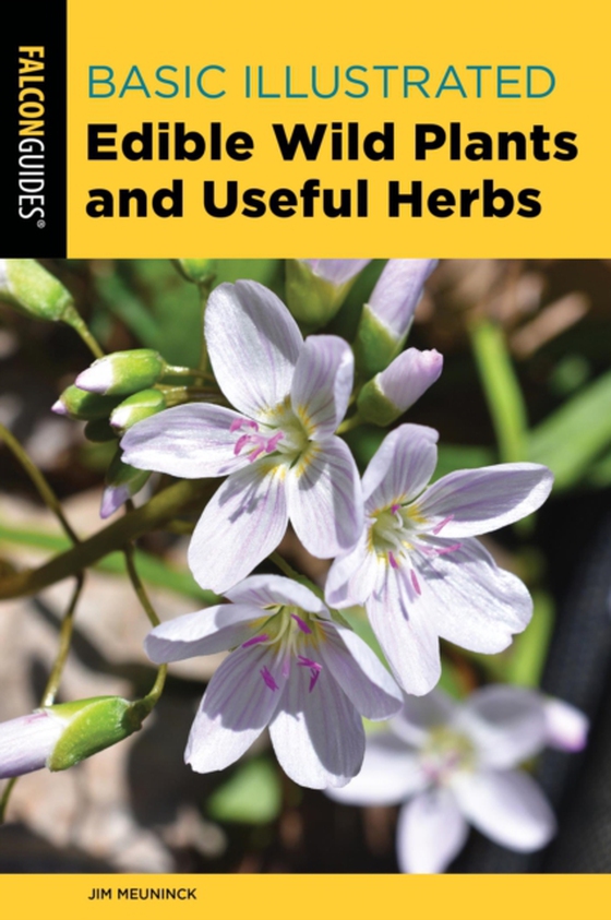 Basic Illustrated Edible Wild Plants and Useful Herbs (e-bog) af Meuninck, Jim