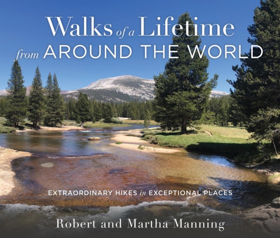 Walks of a Lifetime from Around the World (e-bog) af Manning, Martha