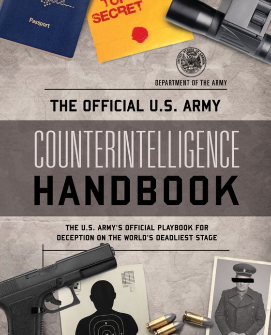 Official U.S. Army Counterintelligence Handbook (e-bog) af Department of the Army