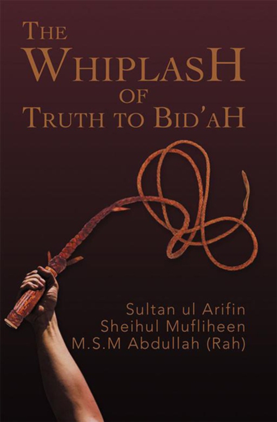 Whiplash of Truth to Bid'ah (e-bog) af Arifin, Sultan ul