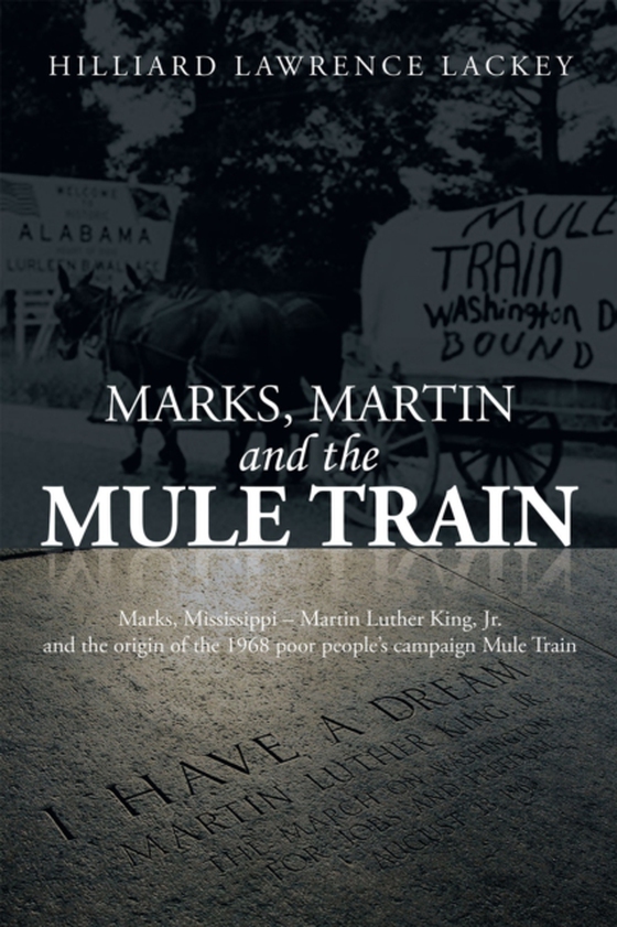 Marks, Martin and the Mule Train (e-bog) af Lackey, Hilliard Lawrence