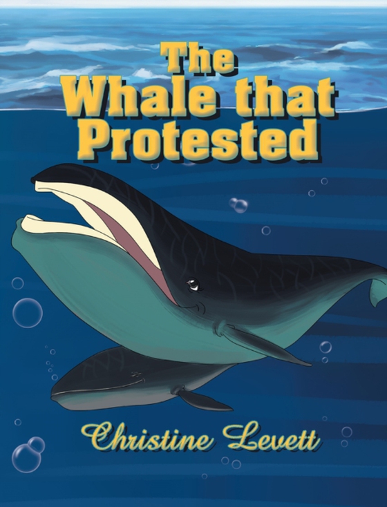 Whale That Protested (e-bog) af Levett, Christine