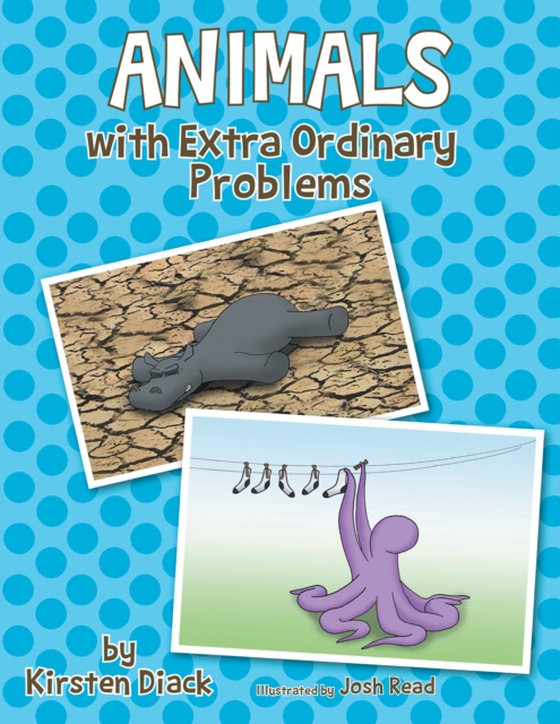 Animals with Extra Ordinary Problems (e-bog) af Diack, Kirsten